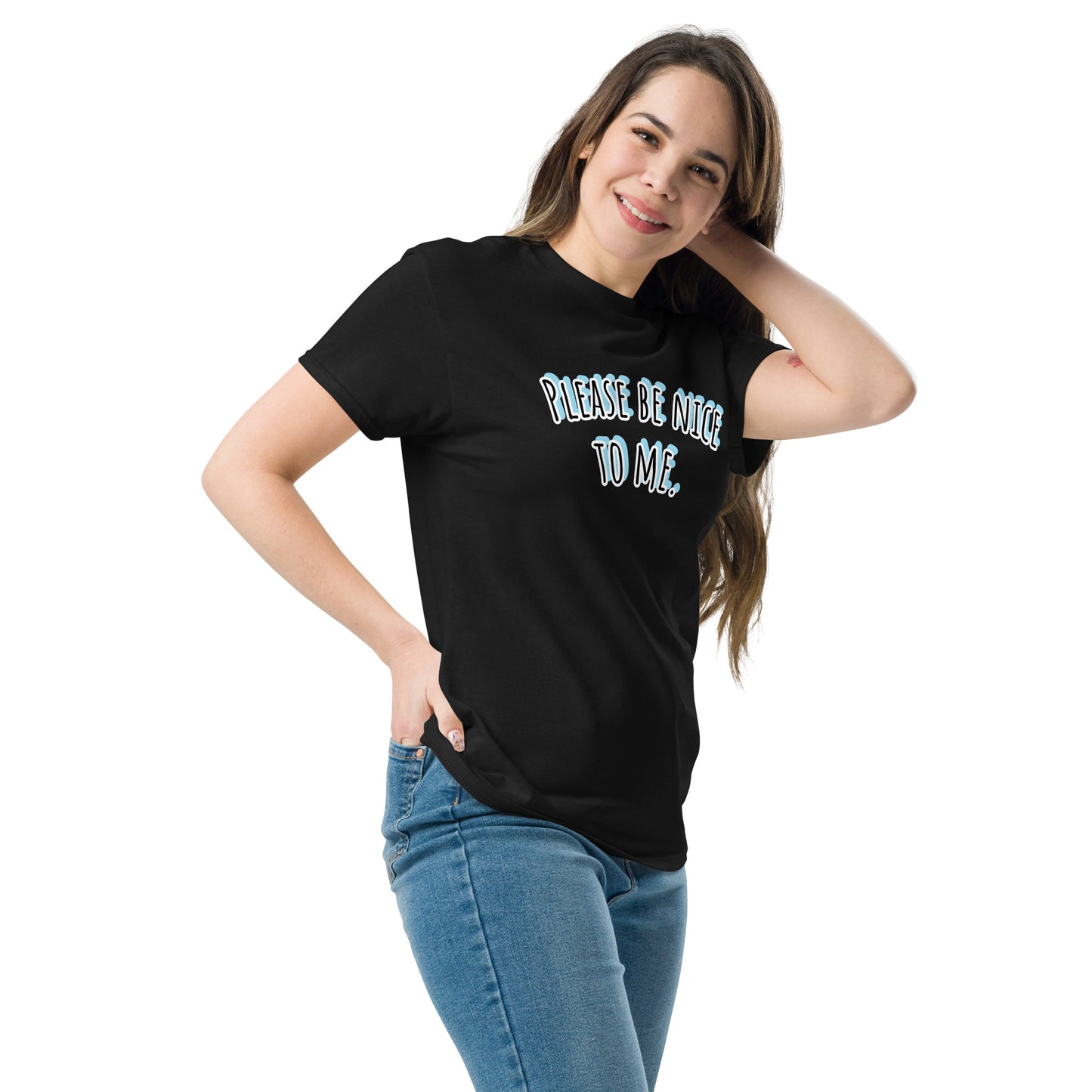 Unisex classic tee | Please Be Nice to me