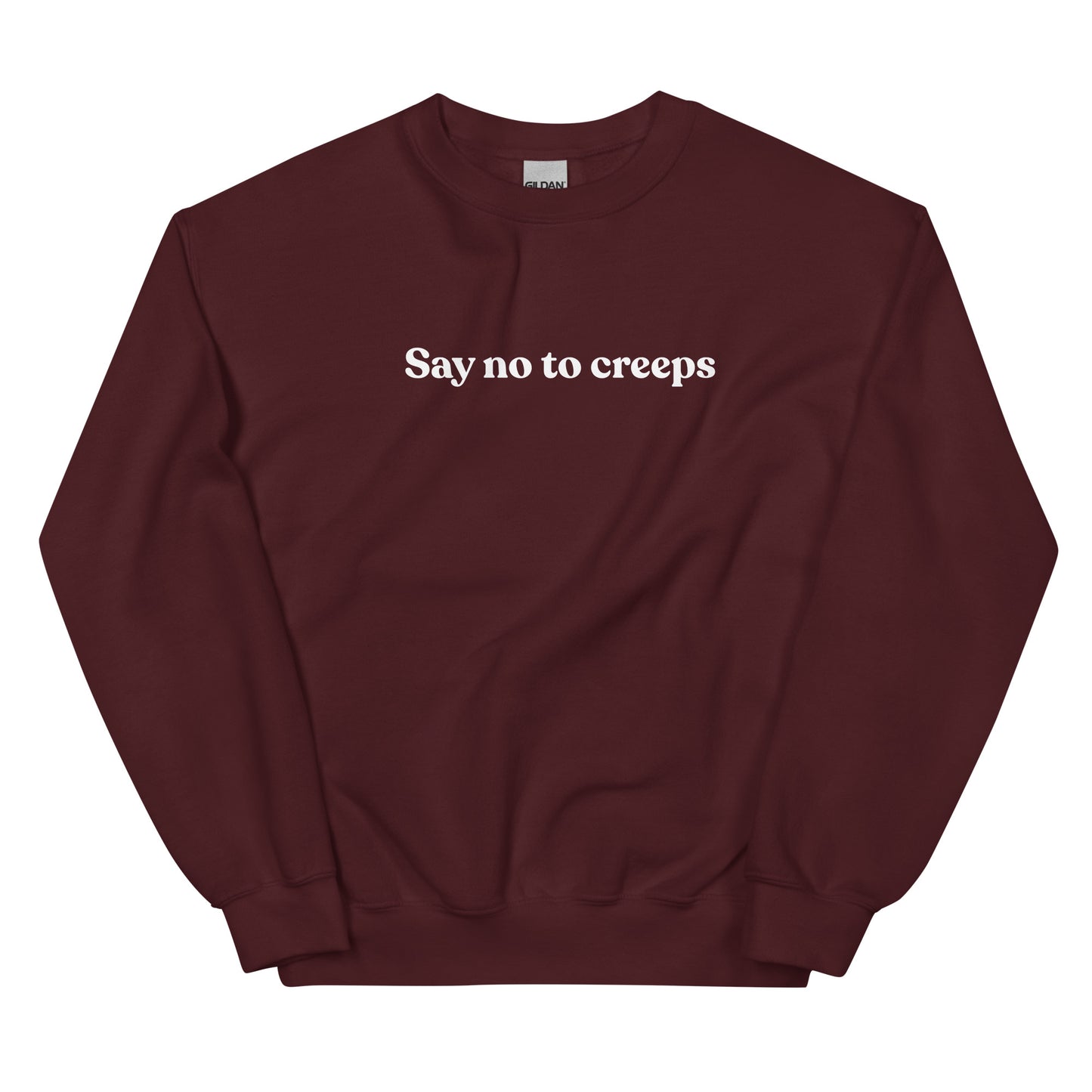 Unisex Sweatshirt | Say No to Creeps