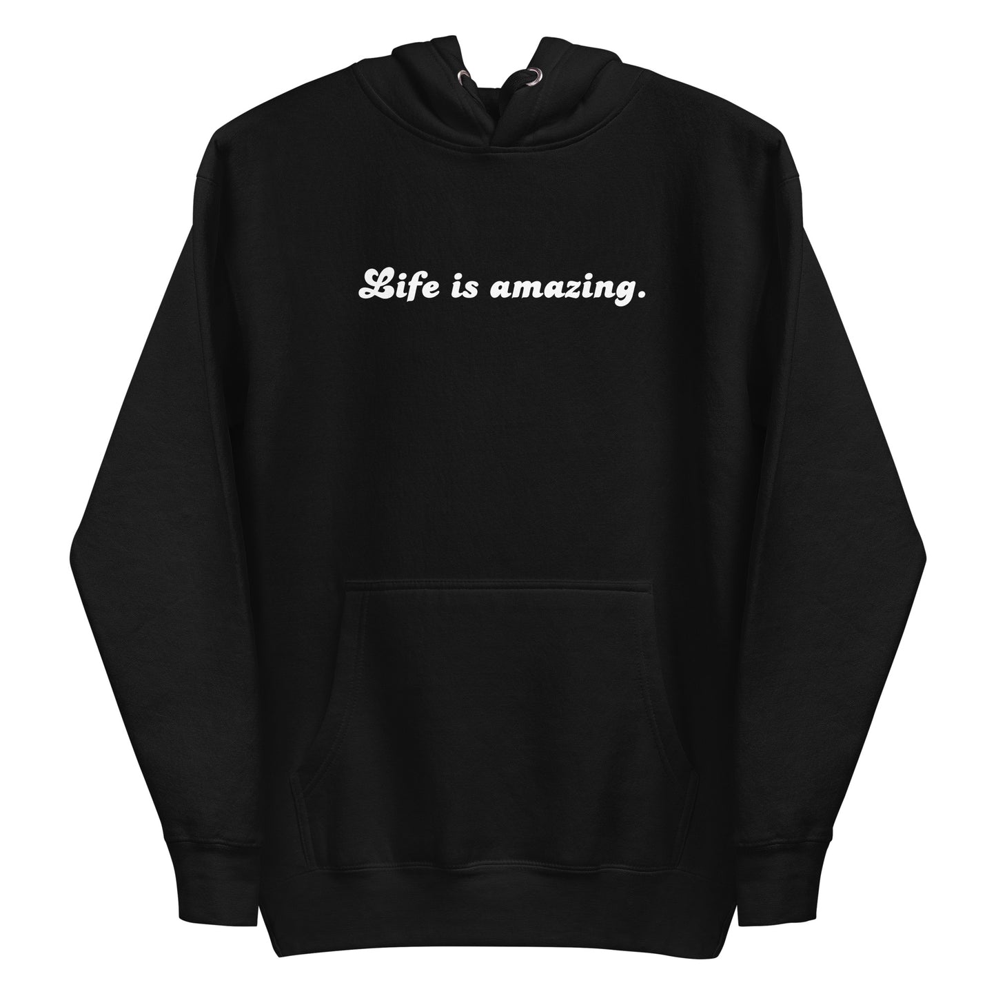 Unisex Hoodie | Life is Amazing